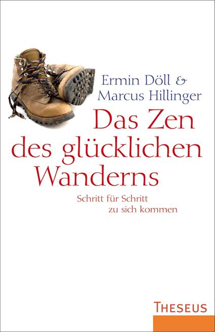 Das Zen des glücklichen Wanderns