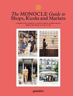 The Monocle Guide to Shops, Kiosks and Markets