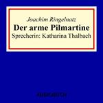 Der arme Pilmartine