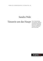 Taenzerin Um Das Haupt: Eine Untersuchung Zum Mythos 