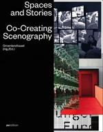 Spaces and Stories: Co-Creating Scenography