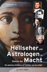 Hellseher und Astrologen im Dienste der Macht