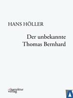 Der unbekannte Thomas Bernhard