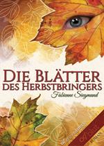 Die Blätter des Herbstbringers