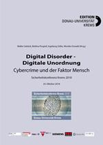 Digital Disorder - Digitale Unordnung. Cybercrime und der Faktor Mensch