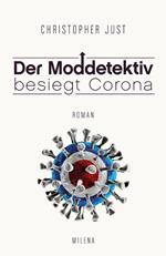 DER MODDETEKTIV BESIEGT CORONA