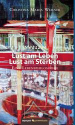 Lust am Leben – Lust am Sterben