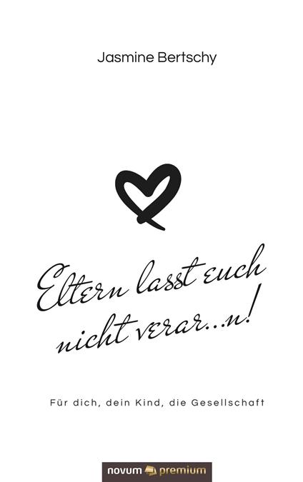 Eltern lasst euch nicht verar…n!