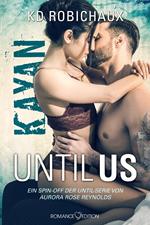 Until Us: Kayan