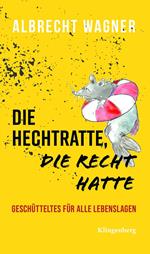 Die Hechtratte, die Recht hatte