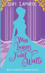 Miss Louisa's Final Waltz