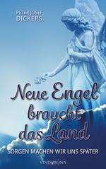 Neue Engel braucht das Land