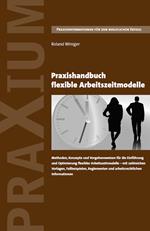 Praxishandbuch flexible Arbeitszeitmodelle