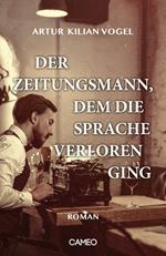 Der Zeitungsmann, dem die Sprache verloren ging