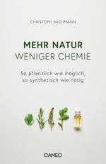 Mehr Natur, weniger Chemie