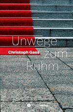 Unwege zum Ruhm