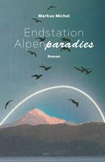 Endstation Alpenparadies