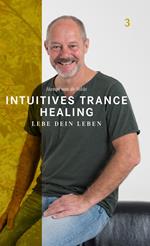 Intuitives Trance Healing