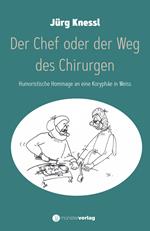 Der Chef oder der Weg des Chirurgen