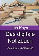 Das digitale Notizbuch: OneNote und Office 365