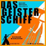 Das Geisterschiff - Erzählbuch SHORTS, Band 2 (Ungekürzt)