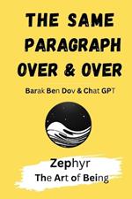 The Same Paragraph Over and Over: Zephyr - The Art of Being