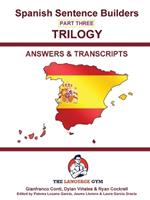 SPANISH SENTENCE BUILDERS 3 - Triology - ANSWER BOOK: Sentence Builder