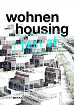 best of Detail: Wohnen/Housing: Ausgewahlte Wohnen-Highlights aus DETAIL / Selected housing highlights from DETAIL