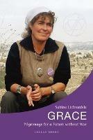 Grace. Pilgrimage for a Future without War