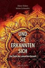 Und sie erkannten sich: Das Ende der sexuellen Gewalt