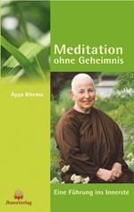 Meditation ohne Geheimnis