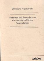 Verfahren und Formulare zur arbeitswirtschaftlichen Personalarbeit.