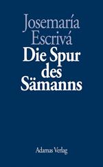 Die Spur des Sämanns