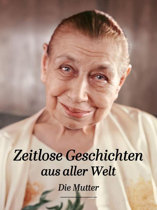 Zeitlose Geschichten aus aller Welt