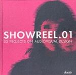 Showreel 01. 53 projects on audiovisual design. Ediz. italiana e inglese. Con DVD