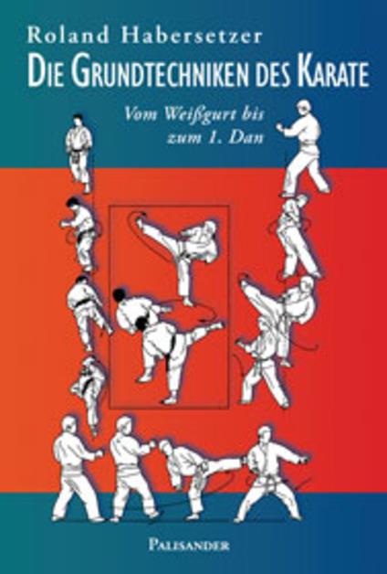 Die Grundtechniken des Karate