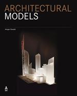 Architectural models. A modern manifesto