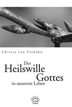 Der Heilswille Gottes in unserem Leben