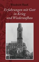 Erfahrungen mit Gott in Krieg und Wiederaufbau