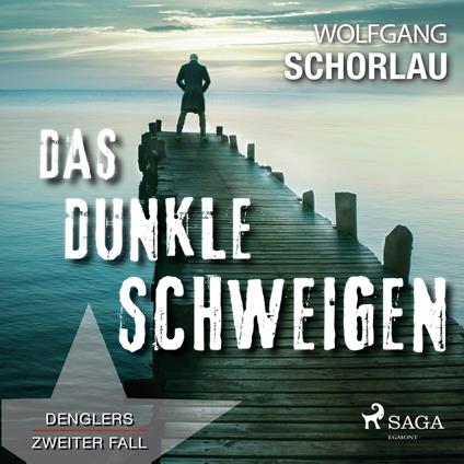 Das dunkle Schweigen - Denglers zweiter Fall