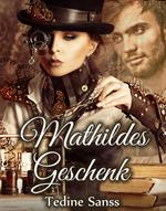 Mathildes Geschenk