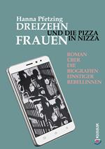 Dreizehn Frauen und die Pizza in Nizza