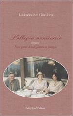 L' allegro manicomio. Ovvero nove giorni di villeggiatura in famiglia