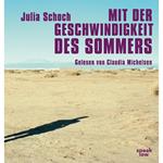 Mit der Geschwindigkeit des Sommers (Ungekürzte Lesung)