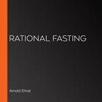 Rational Fasting