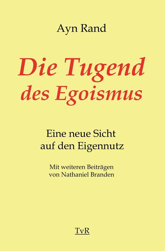 Die Tugend des Egoismus