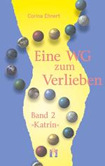 Eine WG zum Verlieben (Band 2: Katrin)