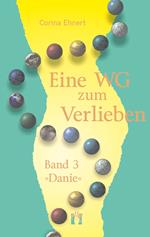 Eine WG zum Verlieben (Band 3: Danie)