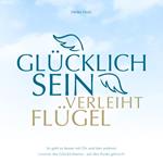 Glücklich sein verleiht Flügel Audiobook