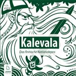 Kalevala. Das finnische Nationalepos